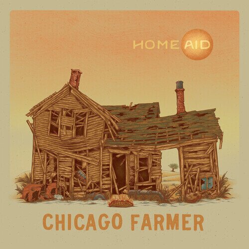 Chicago Farmer - Homeaid LP