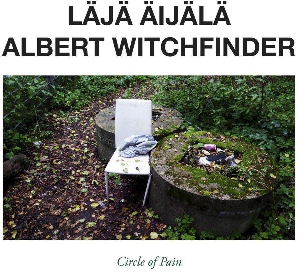 Läjä Aijälä & Albert Witchfinder - Circle of Pain