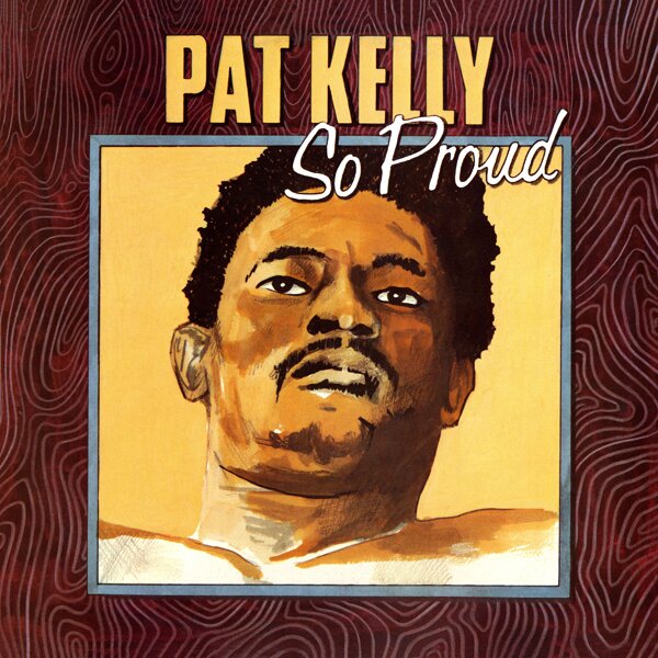 Pat Kelly - So Proud 2026 Reissue