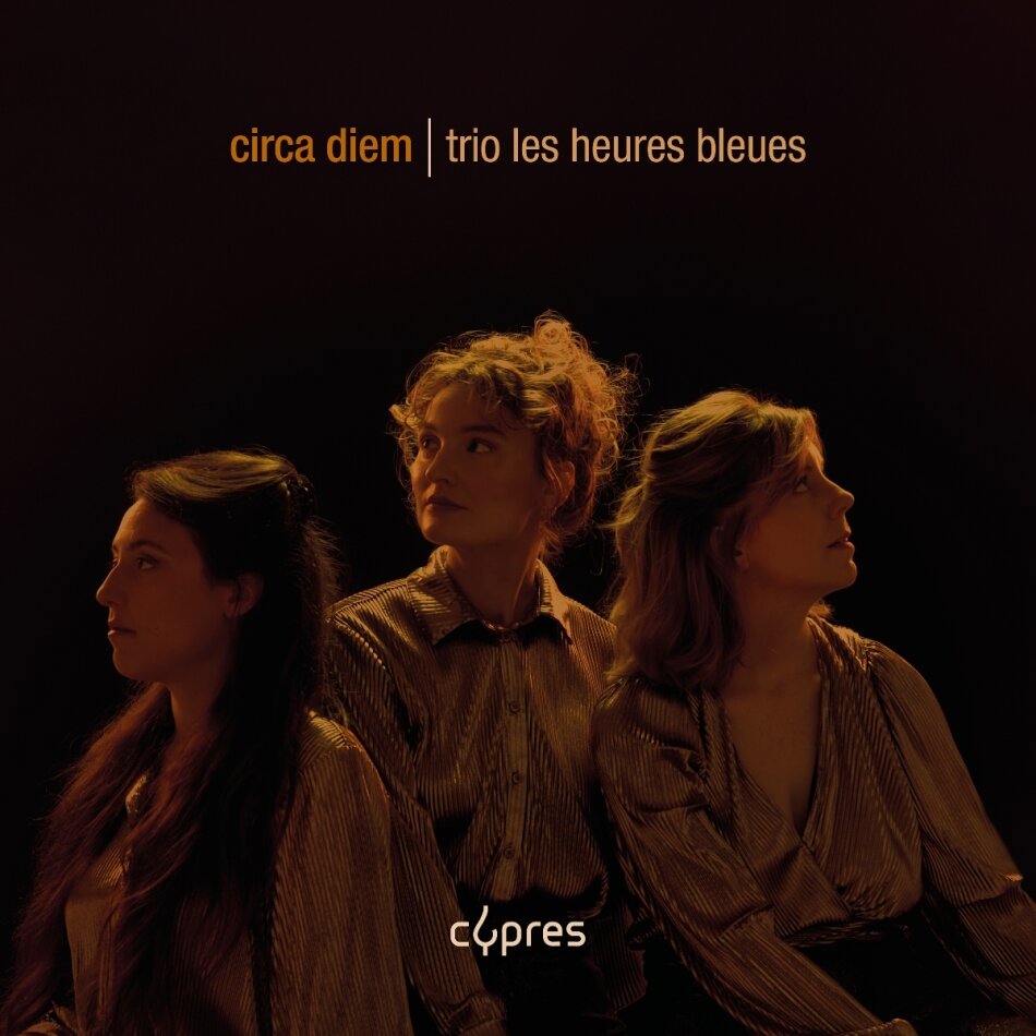 Trio Les Heures Bleues - Circa Diem