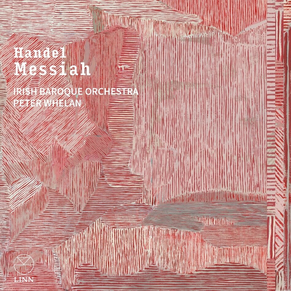 Irish Baroque Orchestra, Georg Friedrich Händel (1685-1759) & Peter Whelan - Messiah Linn Records, 2 CD