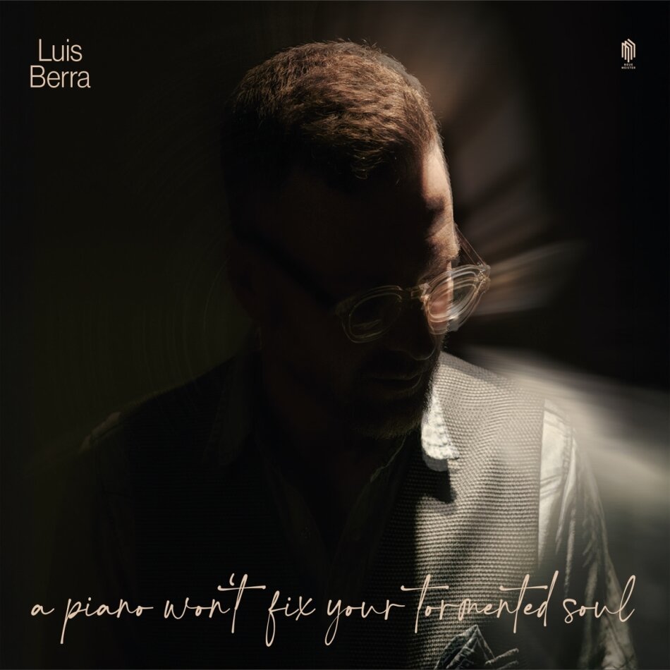 Luis Berra - Piano Won't Fix Your Tormented Soul