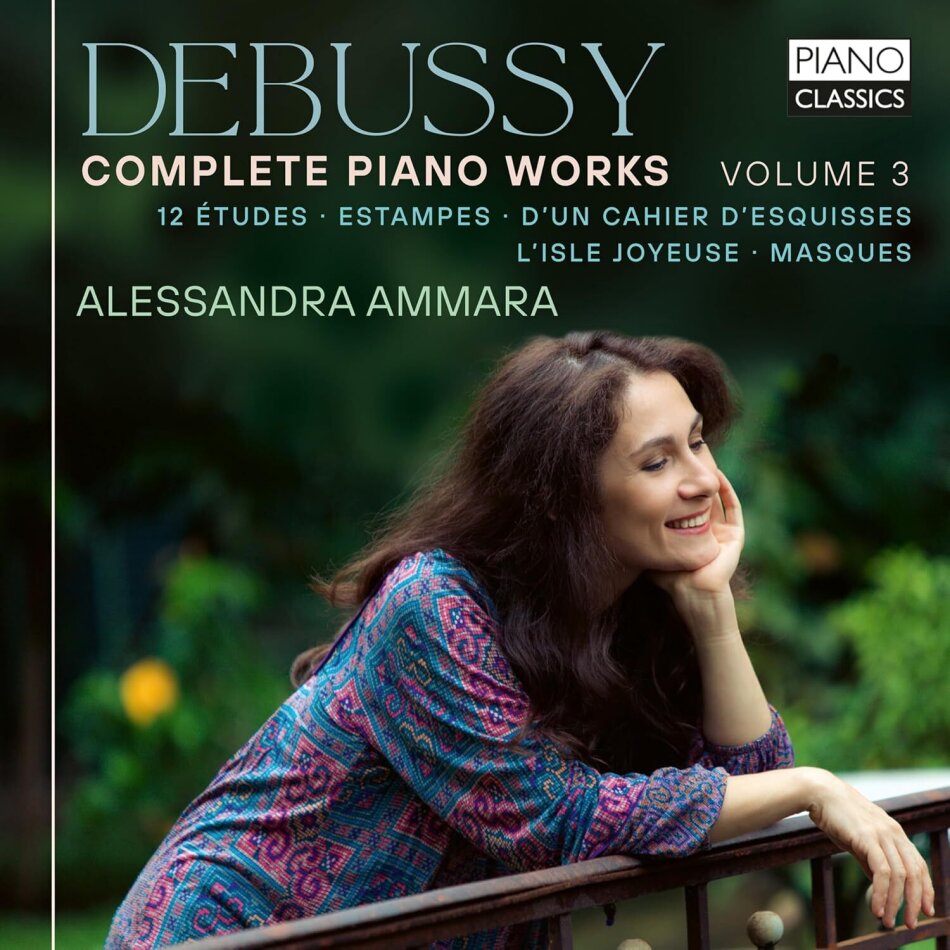 Claude Debussy (1862-1918) & Alessandra Ammara - Complete Piano Works Vol. 3