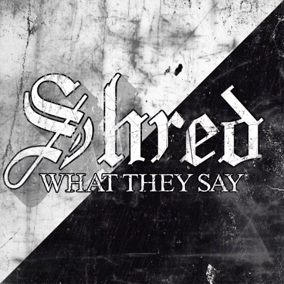 Shred - What They Say Digipack