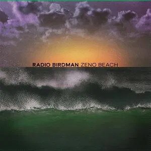 Radio Birdman - Zeno Beach 2026 Reissue, Citadel, LP