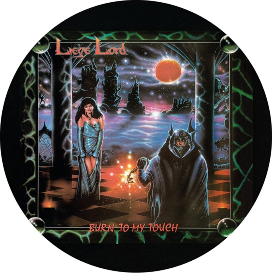 Liege Lord - Burn To My Touch 2026 Reissue, Picture Disc, LP