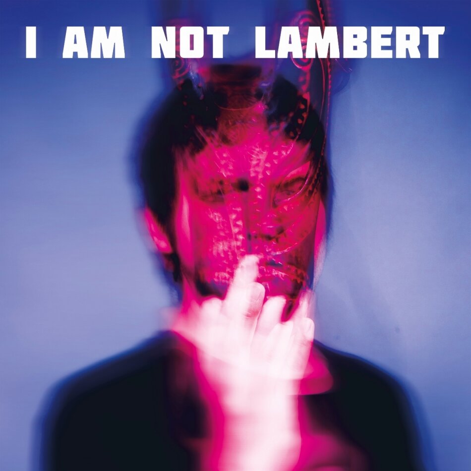 Lambert - I Am Not Lambert
