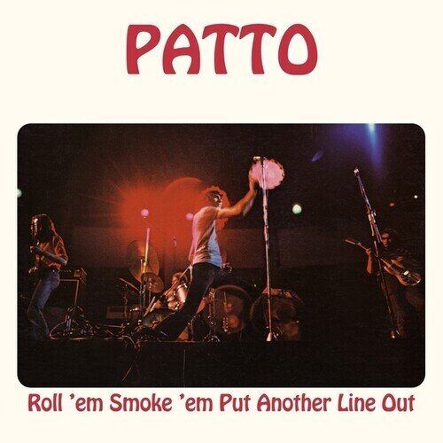 Patto - Roll 'em Smoke 'em Put Another Line Out 2026 Reissue, LP