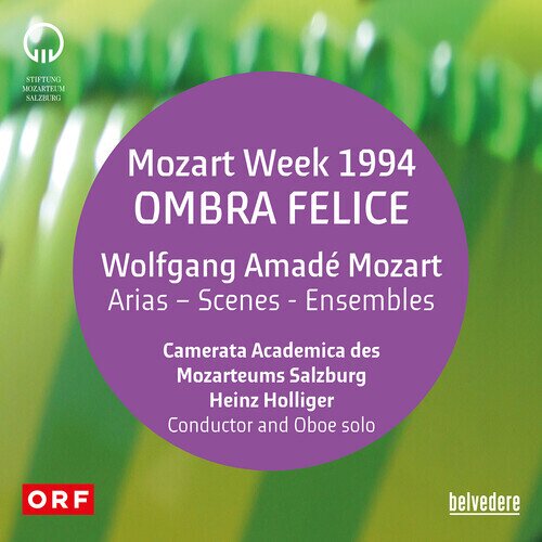 Wolfgang Amadeus Mozart (1756-1791), Heinz Holliger (*1939) & Camerata Academica des Mozarteums Salzburg - Mozart Week 1994 - Ombra Filice - Arias - Scenes - Ensembleds 3 CD