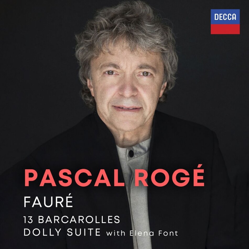 Gabriel Fauré (1845-1924), Pascal Rogé & Elena Font - Barcarolles; Dolly Suite