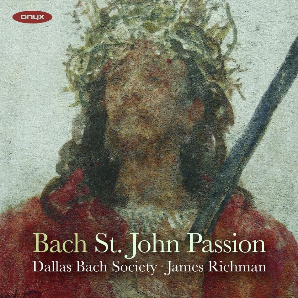 Dallas Bach Society, Johann Sebastian Bach (1685-1750) & James Richman - St John Passion Bwv 245 2 CDs