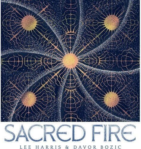 Lee Harris & Davor Bozic - Sacred Fire