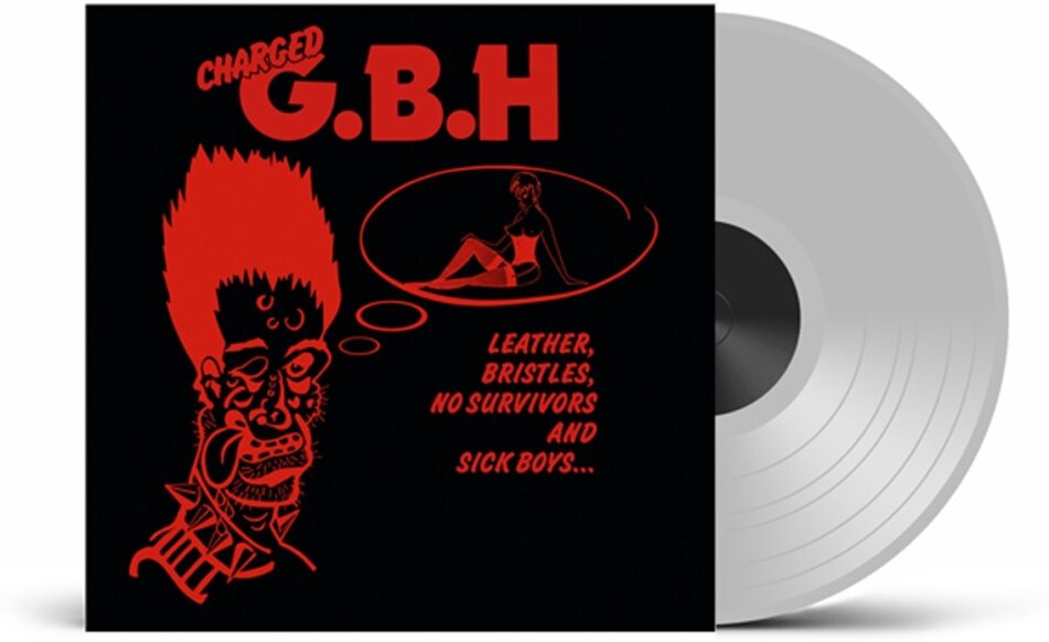 G.B.H. - Leather, Bristles, No Survivors And Sick Boys... 2026 Reissue, pHD Exclusive, Clear Vinyl, LP