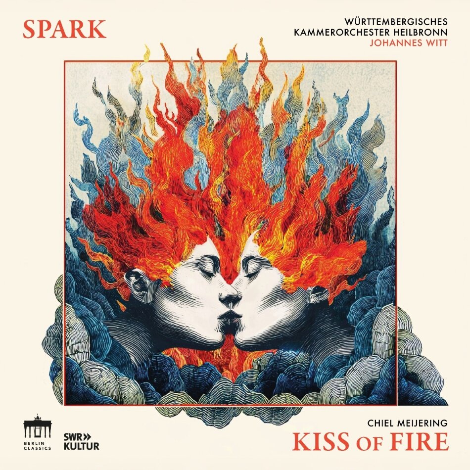 Spark, Chiel Meijering, Johannes Witt & Württembergisches Kammerorchester Heilbronn - Kiss Of Fire