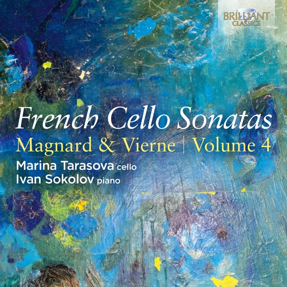 Albéric Magnard (1865-1914), Louis Vierne (1870-1937), Marina Tarasova & Ivan Sokolov - French Cello Sons Volume 4