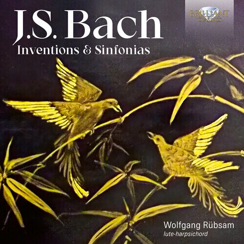 Johann Sebastian Bach (1685-1750) & Wolfgang Rübsam - Inventions & Sinfonias