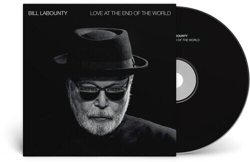 Bill Labounty - Love At The End Of The World Digipack