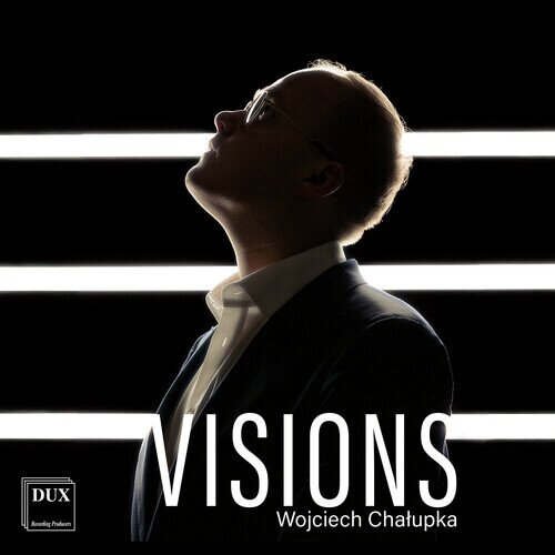 Arditti Quartet & Wojciech Chalupka - Visions
