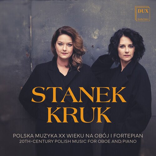 Jozef Swider, Antoni Szalowski (1907-1973), Witold Szalonek, Stefan Kisielewski, … - Stanek Kruk - 20Th-Century Polish Music For Oboe & Piano