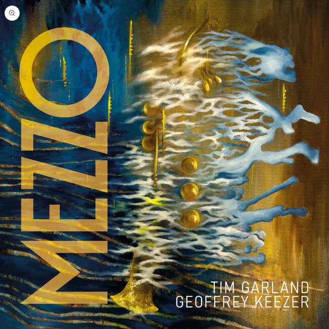 Tim Garland & Geoffrey Keezer - Mezzo