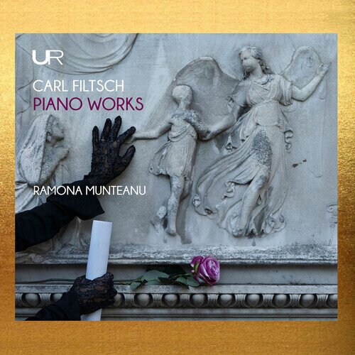Carl Filtsch & Ramona Munteanu - Piano Works