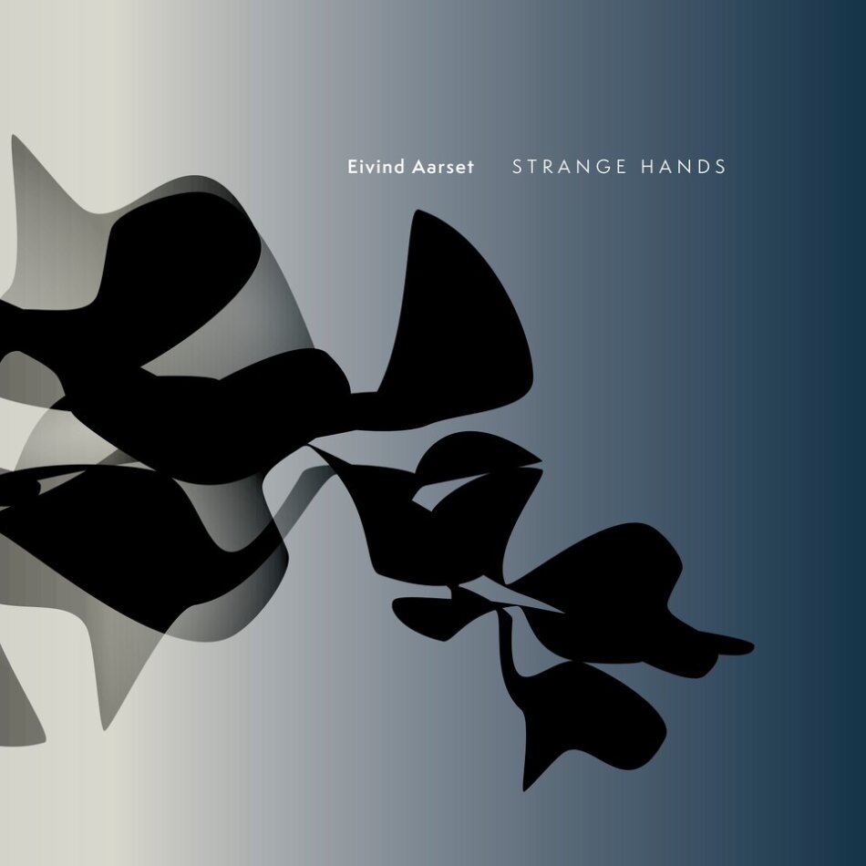 Eivind Aarset - Strange Hands