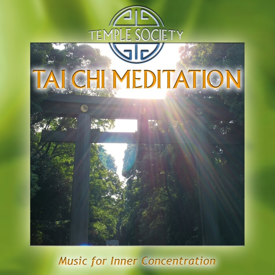 Temple Society - Tai Chi Meditation - Music For Inner Concentration 2026 Reissue, Remastered