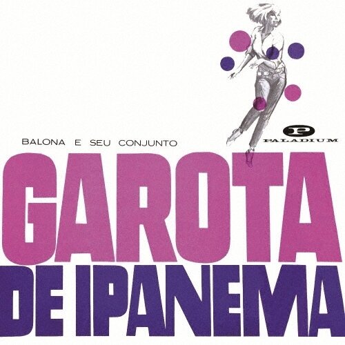 Balona E Seu Conjunto - Garota De Ipanema Japan Edition, 2026 Reissue, Ultravybe, Limited Edition