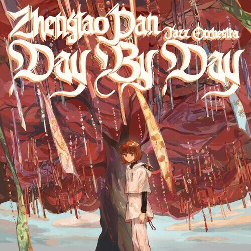 Zhengtao Pan Jazz Orchestra - Day By Day Digipack
