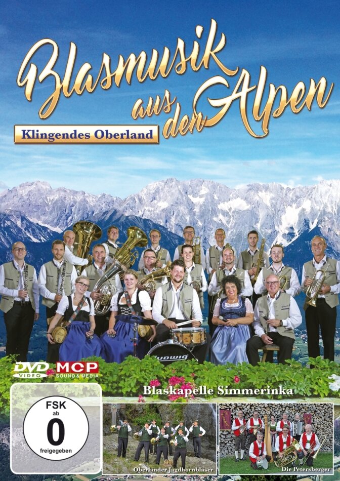 Blaskapelle Simmerinka - Blasmusik aus den Alpen - Klingendes Oberland