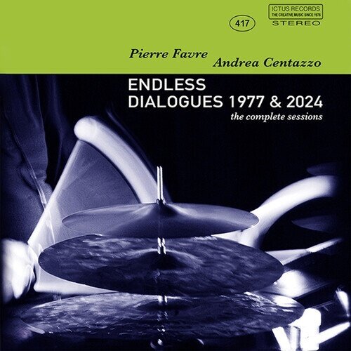 Andrea Centazzo & Pierre Favre - Endless Dialogues 1977 & 2024 2 CDs