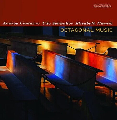 Andrea Centazzo, Udo Schindler & Elisabeth Harnik - Octagonal Music