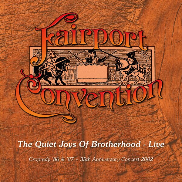 Fairport Convention - Quiet Joys of Brotherhood, the - Live 4 CD