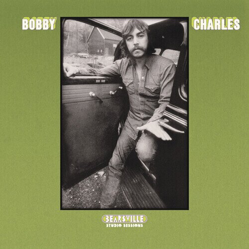 Bobby Charles - Bearsville Studio Sessions 2026 Reissue, Bearsville, LP