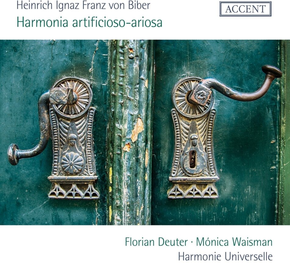 Harmonie Universelle, Heinrich Ignaz Franz von Biber (1644-1704), Monica Waisman & Florian Deuter - Harmonia Artificioso-Ariosa