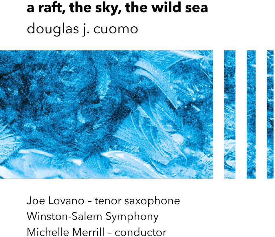 Winston Salem Symphony, Douglas J. Cuomo, Michelle Merrill & Joe Lovano - A Raft, The Sky, The Wild Sea LP