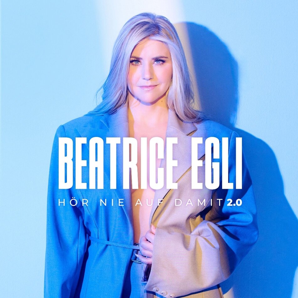 Beatrice Egli - Hör nie auf damit 2.0