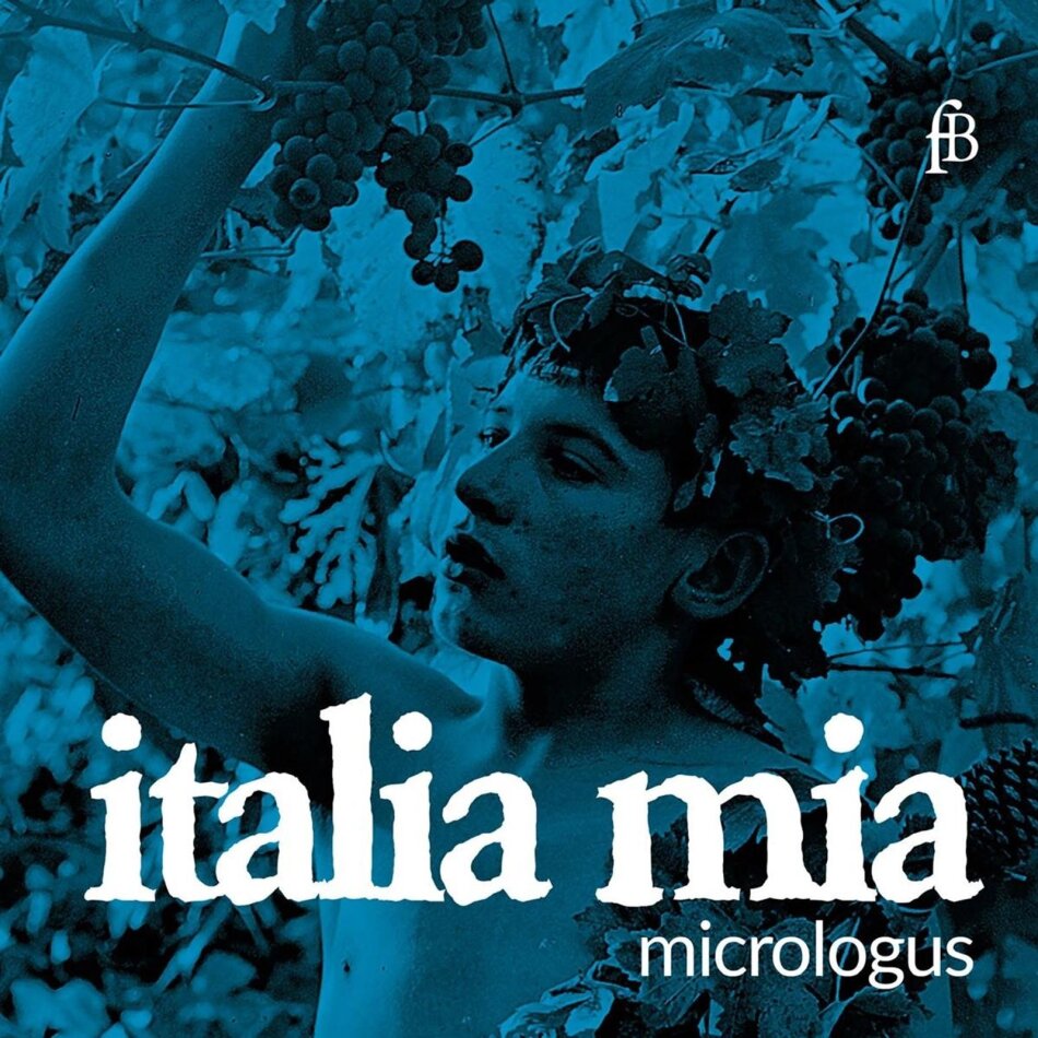 Micrologus - Italia Mia - In Memoriam Adolfo Broegg