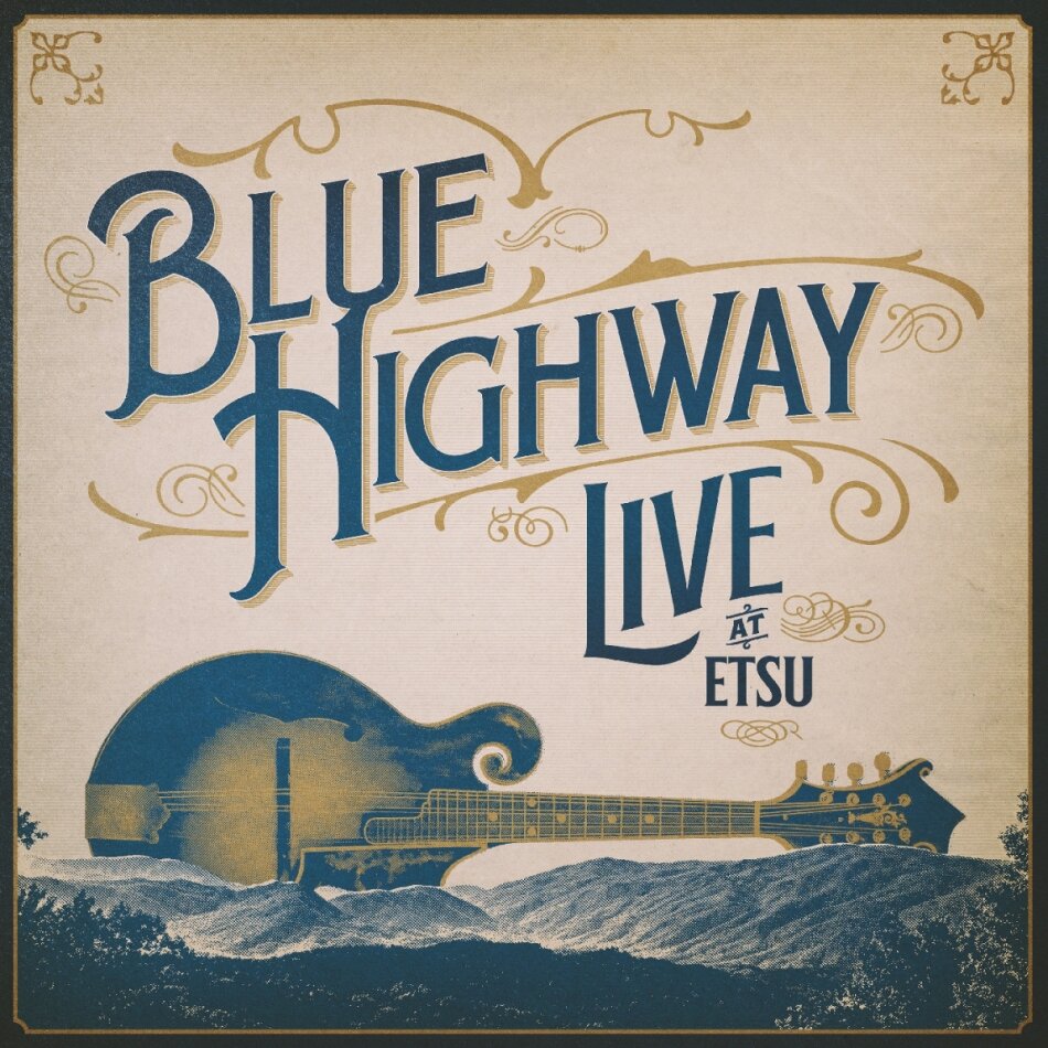 Blue Highway - Live At ETSU! A 30-Year Retrospective Event