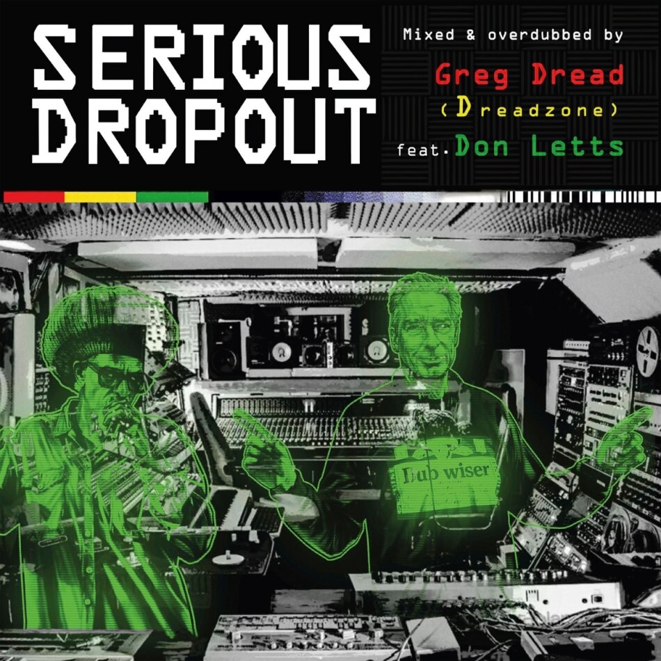 Greg Dread & Don Letts - Serious Dropout
