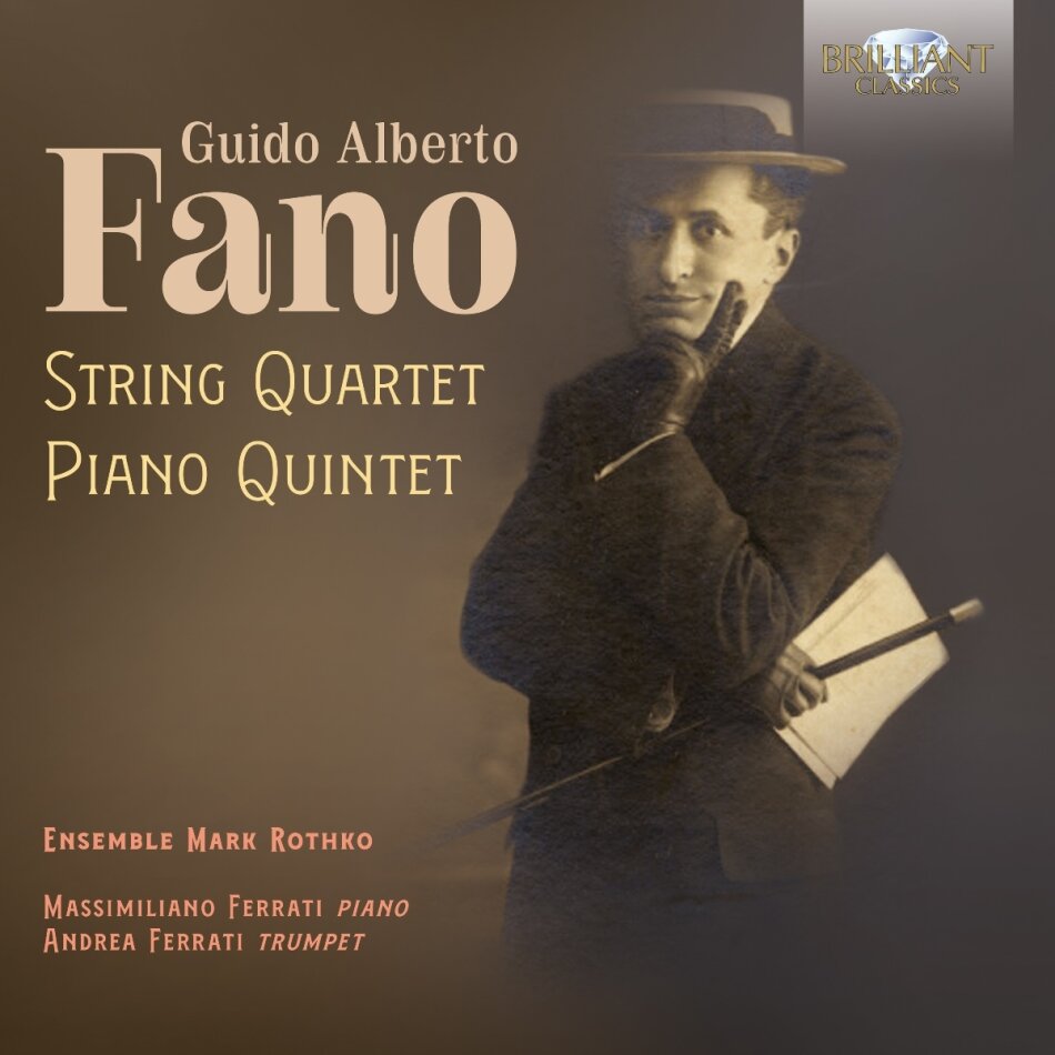 Ensemble Mark Rothko, Guido Alberto Fano (1875-1961), Andrea Ferrati & Massimiliano Ferrati - String Quartet, Piano Quintet