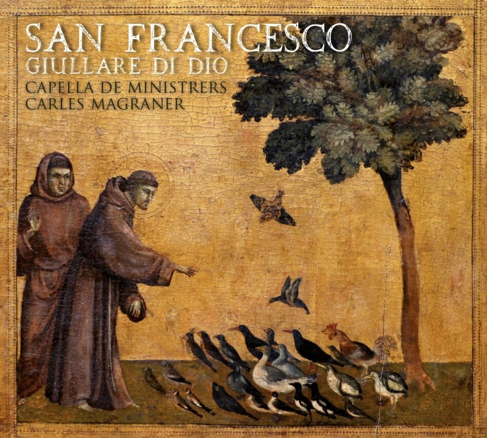 Capella de Ministrers & Charles Magraner - San Francesco - Giullare Di Dio