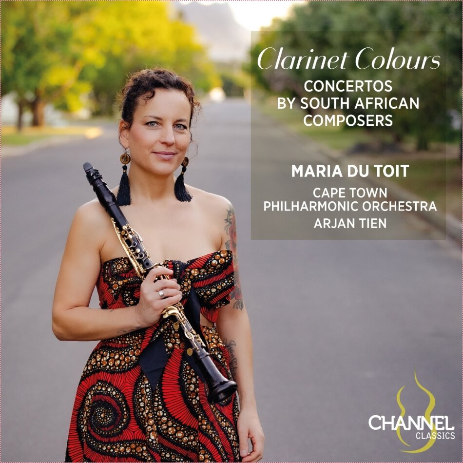 Arjan Tien, Maria du Toit & Cape Town Philharmonic Orchestra - Clarinet Colours - Concertos By Soth African Composers
