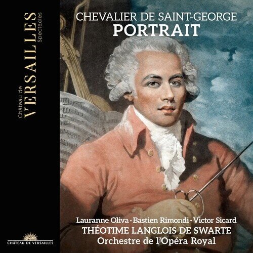 Joseph Bologne, Chevalier de Saint-George (1745-1799) & Bastien Rimondi - Chevalier De Saint-George - Portrait 2 CDs