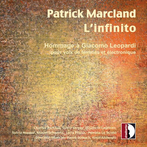 Chantal Perraud, Sylvie Begay, Elisabeth Lagneau, Sylvia Nopper, … - L'infinito - Hommage à Giacomo Leopardi
