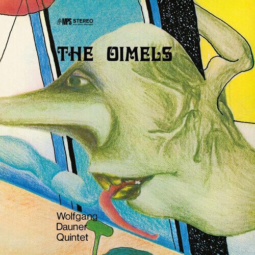 Wolfgang Dauner Quintet - The Oimels MPS, Digipack, 2026 Reissue