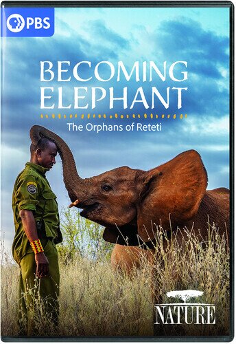Becoming Elephant - The Orphans of Reteti Nature