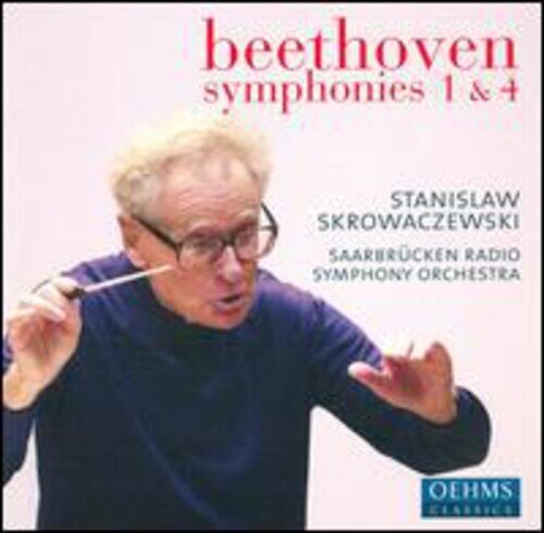 Ludwig van Beethoven (1770-1827), Stanislaw Skrowaczewski & Saarbrücken Radio Symphony Orchestra - Symphonies 1 & 4