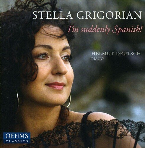 Stella Grigorian & Helmut Deutsch - I'm Suddenly Spanish