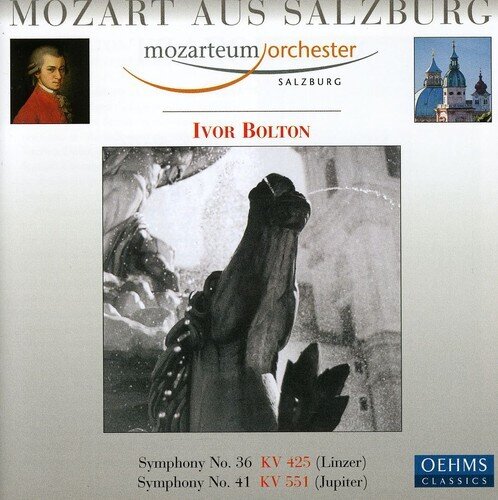 Wolfgang Amadeus Mozart (1756-1791), Ivor Bolton & Mozarteum Orchester Salzburg - Mozart Aus Salzburg - Symphonies 36 & 41